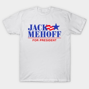 Jack Mehoff For President T-Shirt